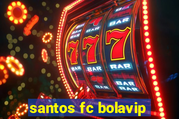 santos fc bolavip